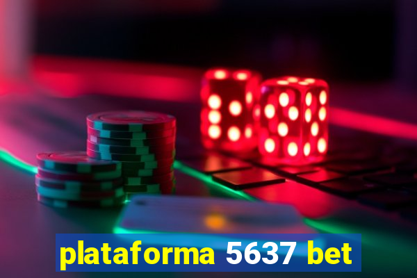 plataforma 5637 bet